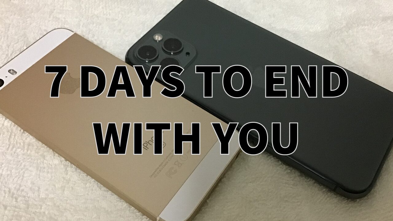 7 Days to End with You